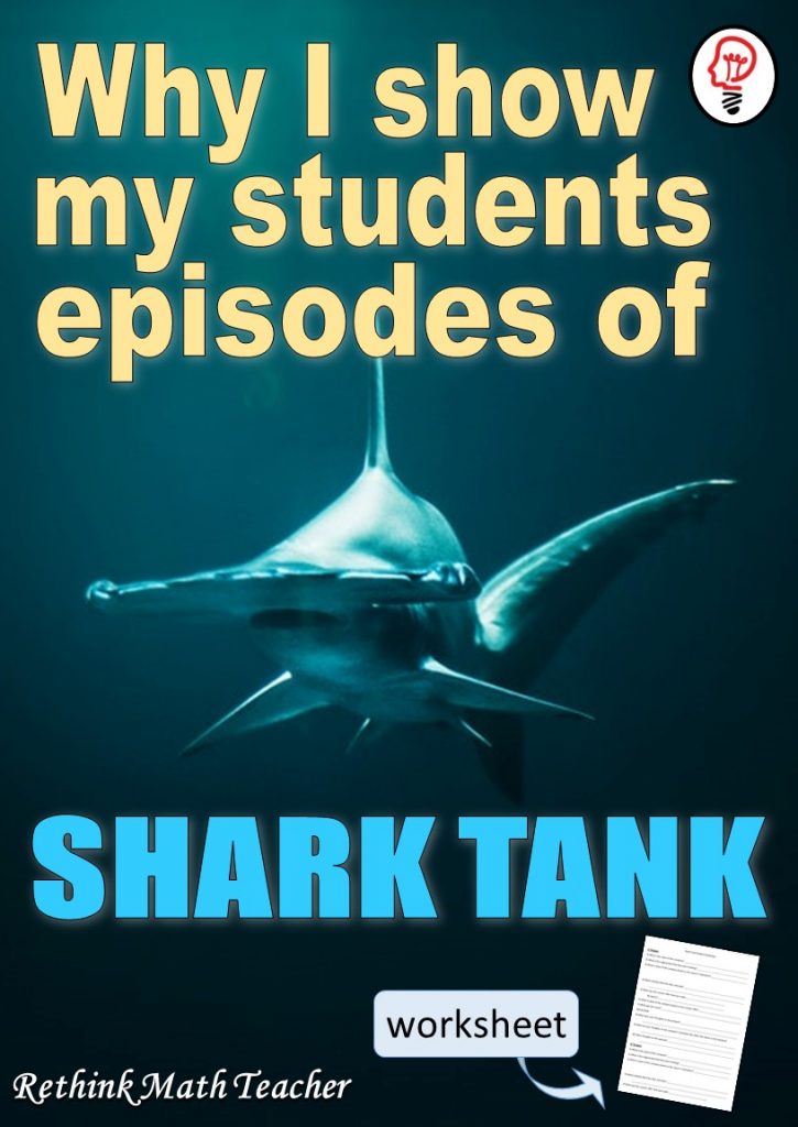 Why I love Showing Shark Tank to My Students - RETHINK Math Teacher