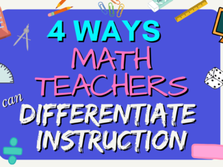 the best way for math teachers to differentiate your instruction